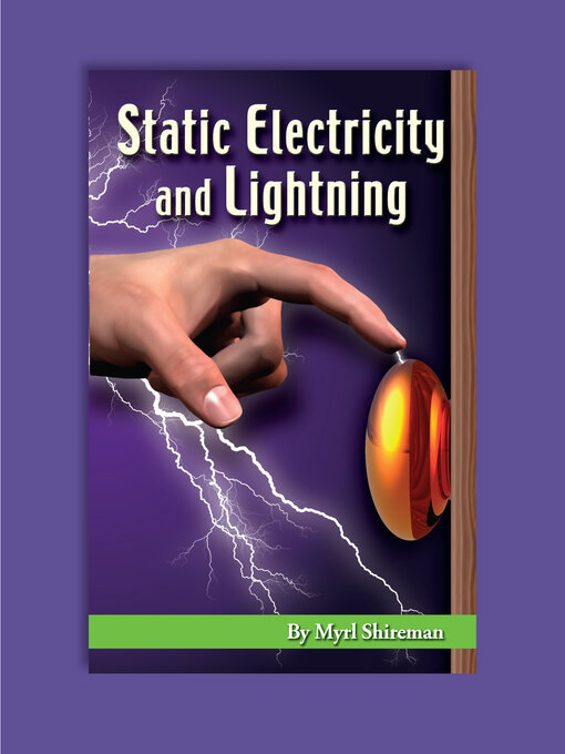 Title details for Static Electricity and Lightning by Myrl Shireman - Available